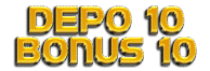DEPO 10 BONUS 10